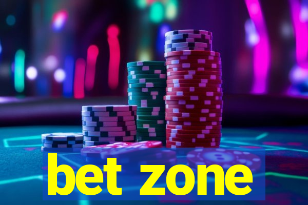 bet zone